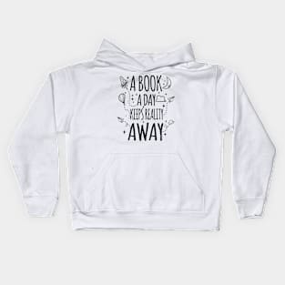 A Book A Day Keeps Reality Away Lovers Kids Hoodie